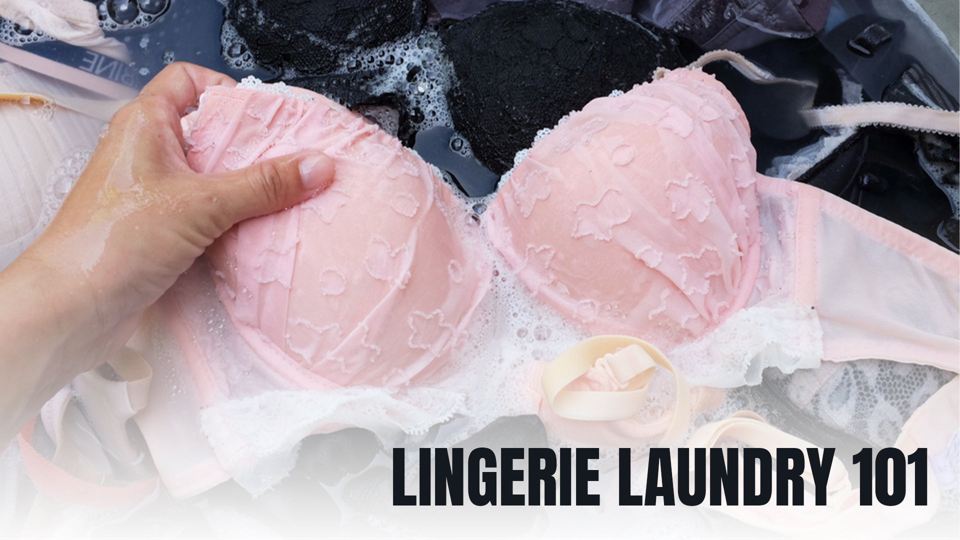 Lingerie Laundry 101: How to Wash Your Lingerie